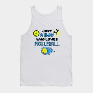 Funny Pickleball Player Just A Boy Who Loves Pickleball Tank Top